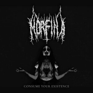 Morfina - Consume Your Existence CD